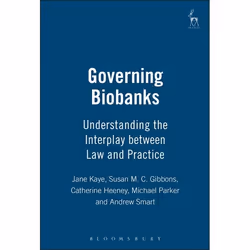 ISBN Governing Biobanks (Understanding the Interplay between Law and Practice), Loi, Anglais, Livre broché, 380 pages