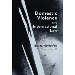 ISBN Domestic Violence and International Law, Loi, Anglais, Couverture rigide, 368 pages