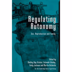 ISBN Regulating Autonomy (Sex, Reproduction and Family), Loi, Anglais, Livre broché, 298 pages