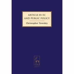 ISBN Article 81 EC and Public Policy, Loi, Anglais, Couverture rigide, 398 pages