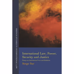 ISBN International Law, Power, Security and Justice (Essays on International Law and Relations), Loi, Anglais, Livre broché,  ...