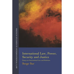 ISBN International Law, Power, Security and Justice (Essays on International Law and Relations) livre Loi Anglais