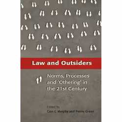 ISBN Law and Outsiders (Norms, Processes and 'Othering' in the 21st Century), Loi, Anglais, Livre broché, 304 pages