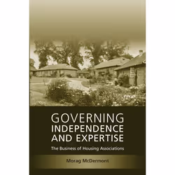 ISBN Governing Independence and Expertise (The Business of Housing Associations), Loi, Anglais, Livre broché, 202 pages
