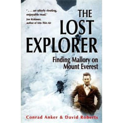 Robinson Publishing THE LOST EXPLORER: FINDING MALLORY ON MOUNT EVEREST livre