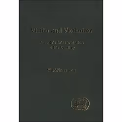 ISBN Victim and Victimizer (Joseph's Interpretation of his Destiny), Religion, Anglais, Couverture rigide, 224 pages