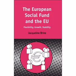 ISBN European Social Fund and the EU (Flexibility, Growth, Stability), Roman contemporain, Anglais, Livre broché, 200 pages