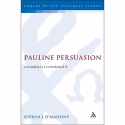 ISBN Pauline Persuasion (A Sounding in 2 Corinthians 8-9), Anglais, Couverture rigide, 208 pages
