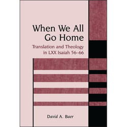 ISBN When We All Go Home (Translation and Theology in LXX Isaiah 56-66) Couverture rigide