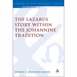 ISBN The Lazarus Story within the Johannine Tradition, Anglais, Couverture rigide, 184 pages