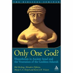 ISBN Only One God? (Monotheism in Ancient Israel and the Veneration of the Goddess Asherah), Anglais, Livre broché, 232 pages