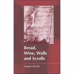 ISBN Bread, Wine, Walls and Scrolls, Anglais, Couverture rigide, 314 pages