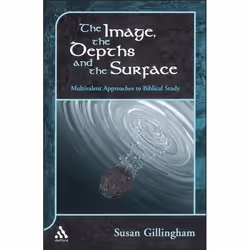 ISBN The Image, the Depths and the Surface (Multivalent Approaches to Biblical Study), Religion, Anglais, Couverture rigide,  ...