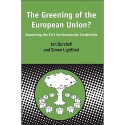 ISBN Greening of the European Union (Examining the EU's Environmental Credentials) livre Roman contemporain Anglais Couverture rigide