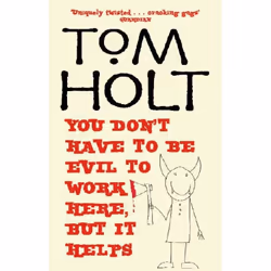 ISBN You Don't Have to be Evil to Work Here, But it Helps, Science Fiction, Anglais, Livre broché, 352 pages