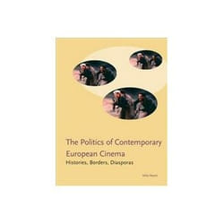 ISBN Politics in Contemporary European Cinema: Histories, Borders, Diasporas livre TV & radio Anglais