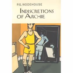 ISBN Indiscretions of Archie, Anglais, 256 pages