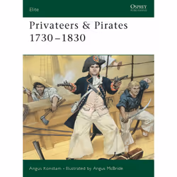 ISBN Privateers &amp; Pirates 1730–1830, Anglais, Livre broché, 64 pages
