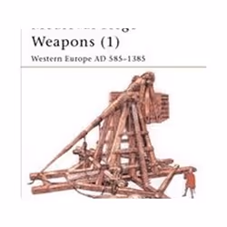 ISBN Medieval Siege Weapons : Western Europe, histoire, Anglais, Livre broché, 48 pages