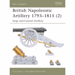 ISBN British Napoleonic Artillery 1793–1815 (2), Anglais, Livre broché, 48 pages