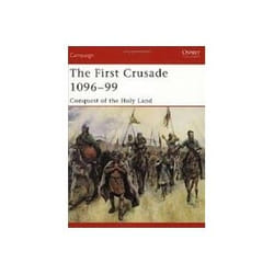 ISBN First Crusade 1096-99: Conquest of the Holy Land livre politique Anglais
