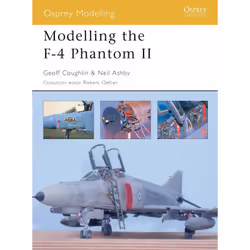 ISBN Modelling the F-4 Phantom II, Anglais, Livre broché, 80 pages