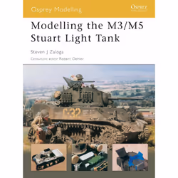ISBN Modelling the M3/M5 Stuart Light Tank, Anglais, Livre broché, 80 pages