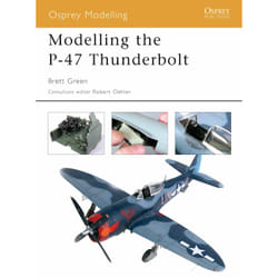 ISBN Modelling the P-47 Thunderbolt