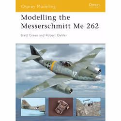 ISBN Modelling the Messerschmitt Me 262, Anglais, Livre broché, 80 pages