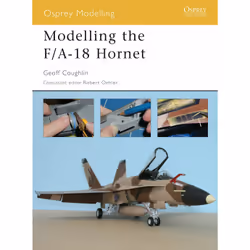 ISBN Modelling the F/A-18 Hornet, Anglais, Livre broché, 80 pages