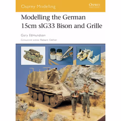 ISBN Modelling the German 15cm sIG33 Bison and Grille, Anglais, Livre broché, 80 pages