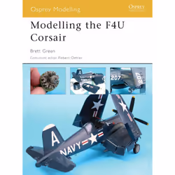 ISBN Modelling the F4U Corsair, Anglais, Livre broché, 80 pages