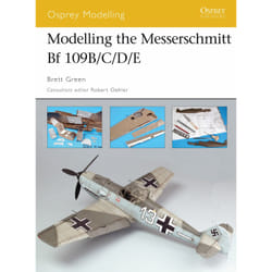 ISBN Modelling the Messerschmitt Bf 109B/C/D/E