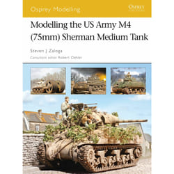 ISBN Modelling the US Army M4 (75mm) Sherman Medium Tank