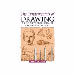 ISBN Fundamentals of Drawing: A Complete Professional Course for Artists, Art &amp; design, Anglais, 208 pages