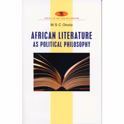 ISBN African Literature as Political Philosophy, Anglais, Couverture rigide, 176 pages
