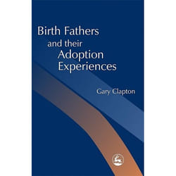UBC Press Birth Fathers and their Adoption Experiences livre