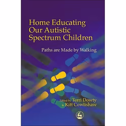 UBC Press Home Educating Our Autistic Spectrum Children, Livre broché, 304 pages