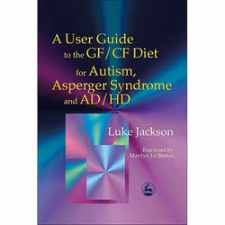 UBC Press A User Guide to the GF/CF Diet for Autism, Asperger Syndrome and AD/HD, Livre broché, 176 pages
