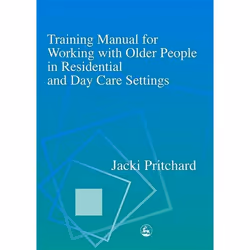UBC Press Training Manual for Working with Older People in Residential and Day Care Settings, Livre broché, 400 pages