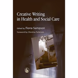 UBC Press Creative Writing in Health and Social Care, Livre broché
