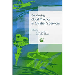 UBC Press Developing Good Practice in Children's Services livre