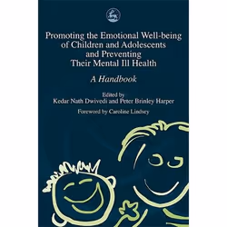 UBC Press Promoting the Emotional Well Being of Children and Adolescents and Preventing Theirr Mental Ill Health, Livre broch ...