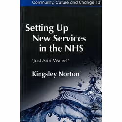 UBC Press Setting Up New Services in the NHS, Livre broché, 216 pages