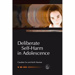 UBC Press Deliberate Self-Harm in Adolescence, Livre broché