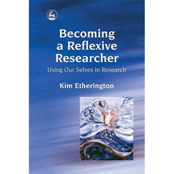 UBC Press Becoming a Reflexive Researcher - Using Our Selves in Research livre