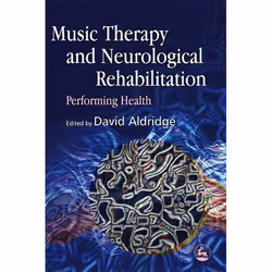 UBC Press Music Therapy and Neurological Rehabilitation, Livre broché, 272 pages