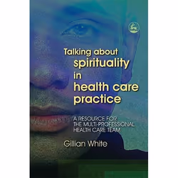 UBC Press Talking About Spirituality in Health Care Practice, Livre broché