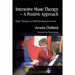 UBC Press Interactive Music Therapy - A Positive Approach, Livre broché, 224 pages