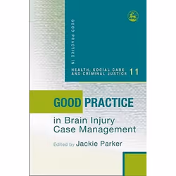 UBC Press Good Practice in Brain Injury Case Management, Livre broché